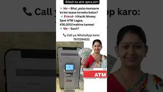 Hitachi ATM se kamai ! 7972284121 #hitachiatm#atm #motivational#paisa #atm #earnmoneyonline