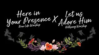 Here in Your Presence x Let us adore Him (CLSF NGC Worship Team Live Recording Session)