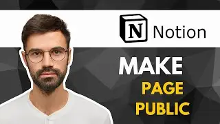 How to Make a Notion Page Public | Full Guide 2025
