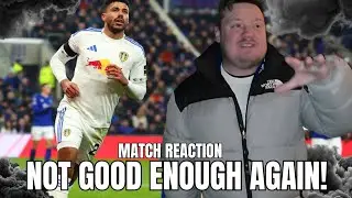 EVERTON 1 V 1 LEEDS - ANOTHER POOR HOME PERFORMANCE BUT ATLEAST WE GOT A POINT! - MATCH REACTION