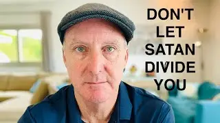 DON'T LET SATAN DIVIDE YOU! How to WIN with God