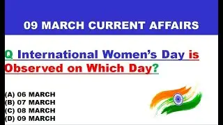 09 MARCH 2022 CURRENT AFFAIRS !! DAILY CURRENT AFFAIRS !! 09 MARCH  2022 CURRENT AFFAIRS