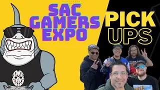 Sac Gamers Expo 2023 Pick-Ups! - FT. Omega Ace, Tylord, Yasuke and Mr.M