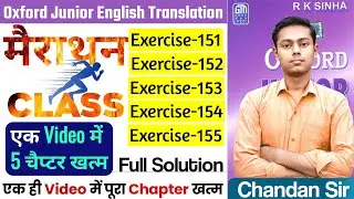 Oxford Junior English Translation Ex-151,152,153,154,155 | Oxford Junior Translation By Chandan Sir