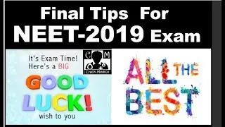 Final Tips and Best Of Luck for NEET-19 Exam by CRACK MEDICO