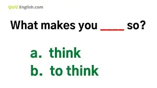 TO Infinitives, BARE Infinitives | English Grammar Quiz