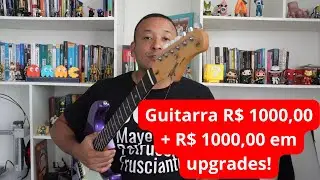 Transformei uma guitarra BARATA em outra de luxo gastando pouco! #tagima #stratocaster