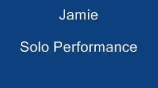 Jamie Solo Performance