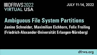 Ambiguous File System Partitions - DFRWS USA 2022