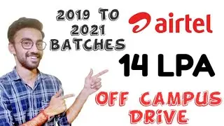Airtel is Hiring 14 to 17 LPA 2019 to 2021 Batches