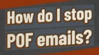 How do I stop POF emails?