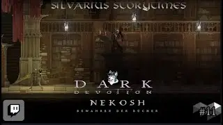Nekosh bewahrer der B&uuml;cher 🐺Silvarius Storytimes!🐺Dark Devotion PS5 #11