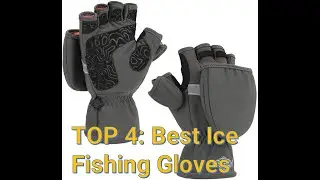 TOP 4: Best Ice Fishing Gloves