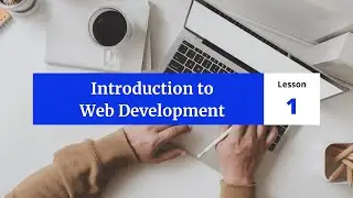 Introduction to Website Development