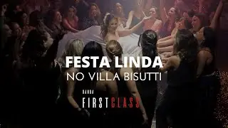BANDA DE CASAMENTO | VILLA BISUTTI | BANDA FIRST CLASS