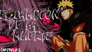 El Campeón De La Muerte [Cap 1] [Naruto X Harem]