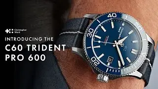 Meet The C60 Trident Pro 600 | Christopher Ward