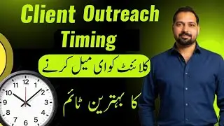 Client Outreach Timing Secrets | Best Time to Email, DM & Pitch International Clients
