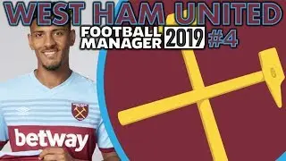 WEST HAM UNITED FM19 | Episode 4 | Football Manager 2019