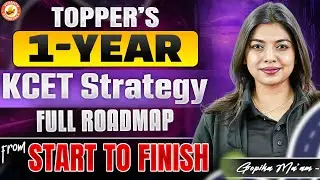 Topper&rsquo;s 1-Year KCET 2026 Strategy 🔥 Full Roadmap to Rank High | Gopika Ma&rsquo;am 🧠 | KCET 2026 📘