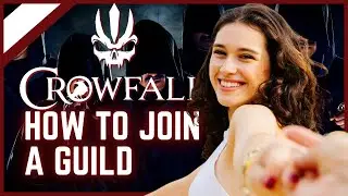 How To Join A Guild CrowFall Guide