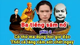 Ba tiếng sấm nổ 2 - Ác thú, Ma quái, Vật độc hại người, Năm năm sáu tháng cơ hàn 