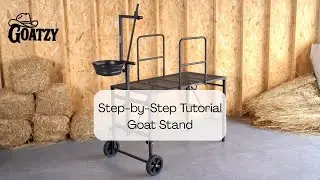 Assemble Your Goatzy Goat Stand | Step-by-Step Tutorial for Milking, Trimming & Grooming Goats