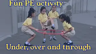 Fun PE activity - under, over and through | PE GAMES | physed games