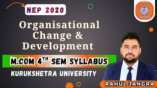 Organisational Change & Development Syllabus | Kuk m.Com 4th Sem Syllabus | Kurukshetra University