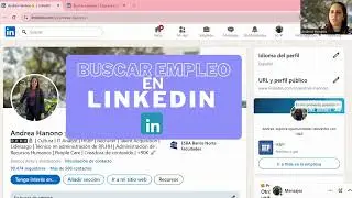 Como buscar empleo en Linkedin | Andrea Hanono