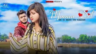 Maana Dil Da Hi Mera Hai Kasoor | Sad Love Story | B Praak | Sad Song | Uvr  Film | New Sad Song |