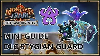 Mini Guide: Stygian Guard in the DLC | Monster Train: The Last Divinity