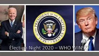 2020 Election Night Prediction - Donald Trump vs Joe Biden