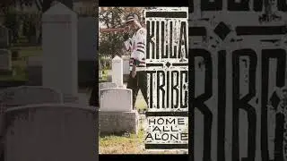 Killa Tribe Home All Alone (Instrumental)