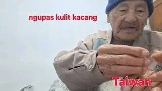 Ngupas kulit kacang// olah raga tangan bersama kakek Taiwan 