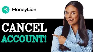 How To Delete Money Lion Account (2025)