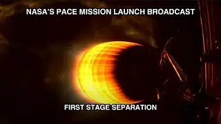 PACE (Plankton, Aerosol, Cloud, ocean Ecosystem) Mission: First Stage Separation