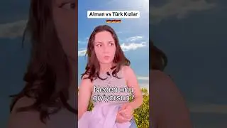 Alman vs T&uuml;rk Kızlar