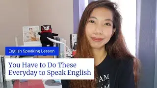 Everyday Habits to Speak English Better