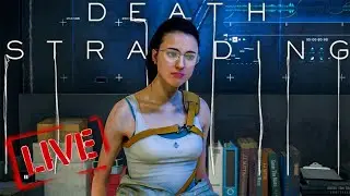 DEATH STRANDING - MAMA NEEDS A RIDE - PART 6 PLAY THROUGH