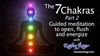 Kathy Rose - Chakra Meditation