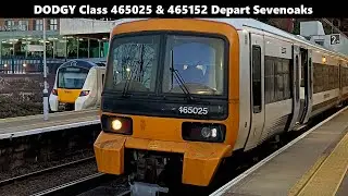 DODGY Southeastern Class 465025 & Class 465152 Depart Sevenoaks with REALLY ODD Motors | 2F60 |