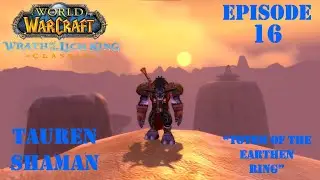 Let's Play World of Warcraft:  WotLK Classic | 