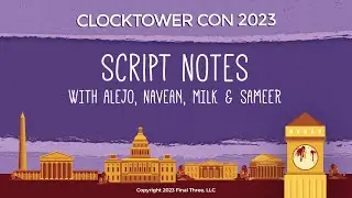 2023 Clocktower Con Script Notes Panel with Milk and Sameer