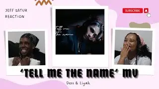 Jeff Satur - ‘Tell Me The Name’ MV | REACTION