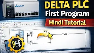 Delta PLC First Program | WPLSoft Software Interface Explained | Hindi