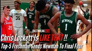 Chris Lockett Is LIKE THAT!! Top-5 Freshman Drops 33 To Send Newman To First Final Four Since 2001!!