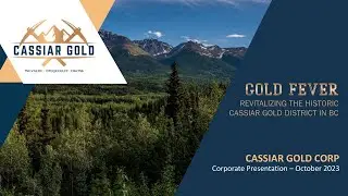 Cassiar Gold Corp. (OTCQX: CGLCF | TSXV: GLDC): Virtual Investor Conferences