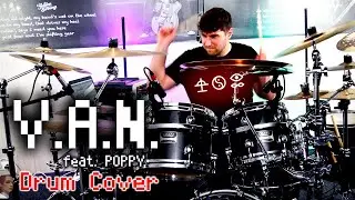 V.A.N - BAD OMENS feat. POPPY - Drum Cover by Sean Brandenburg