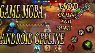GAME MOBA ANDROID OFFLINE + MOD COIN AND GEMS + GAMEPLAY
